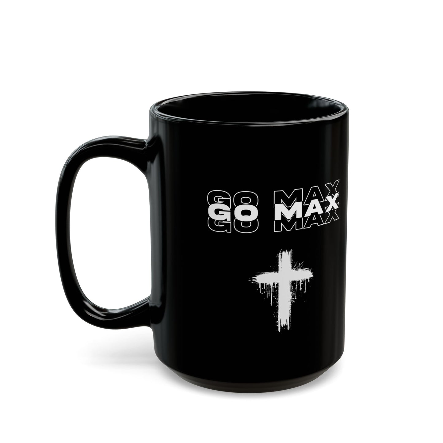 Go Max Mug – Inspirational Faith Coffee Mug (Black Ceramic 11oz / 15oz)
